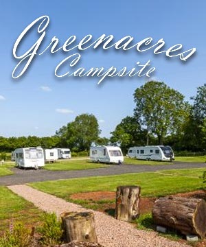 Greenacres Campsite - Forest of Dean