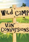 Wild Camp Van Conversions